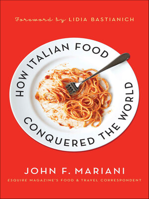 cover image of How Italian Food Conquered the World